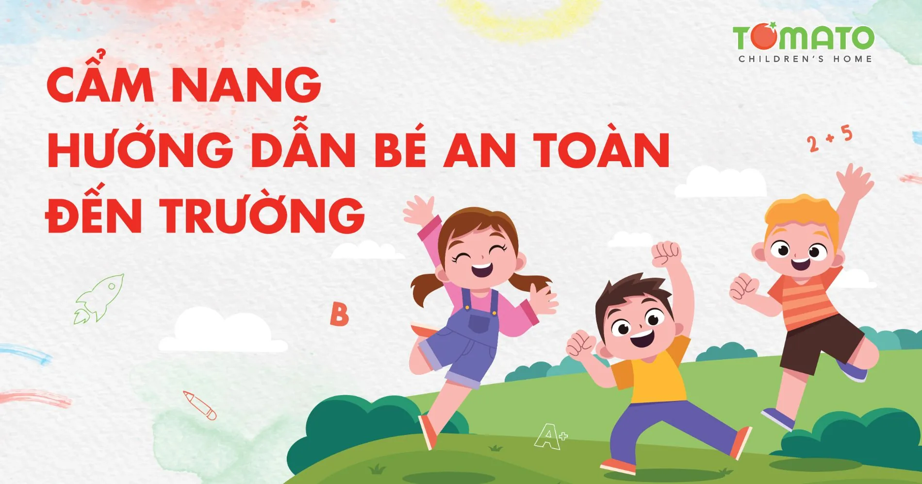 Cẩm nang "Hướng dẫn bé an toàn đến trường"