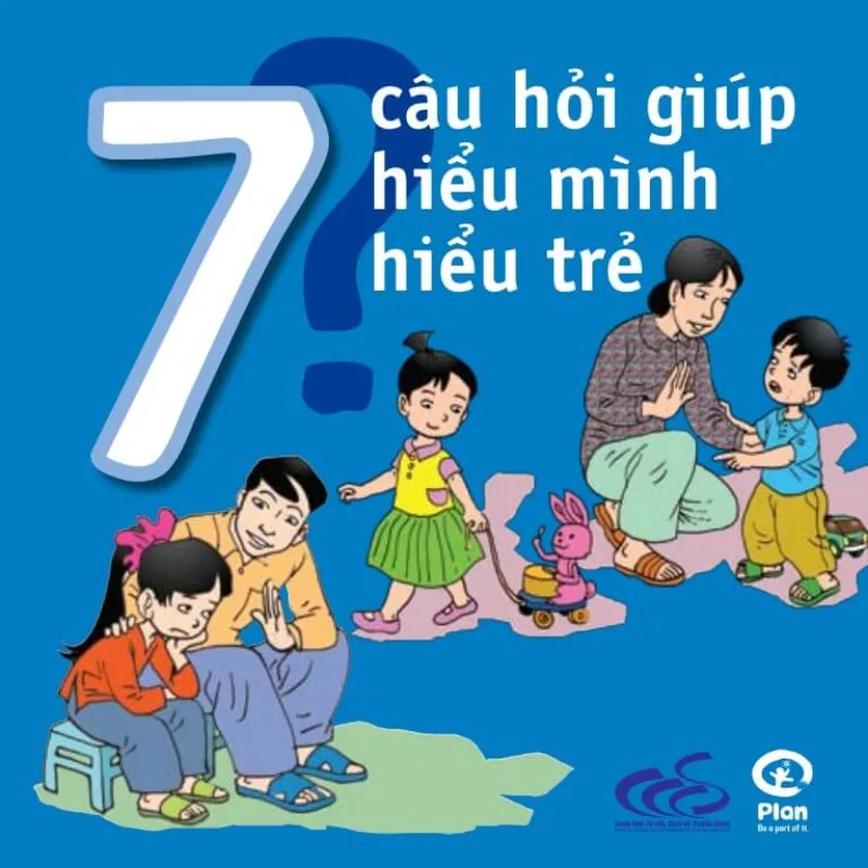 Ebook 7 câu hỏi giúp hiểu mình hiểu trẻ
